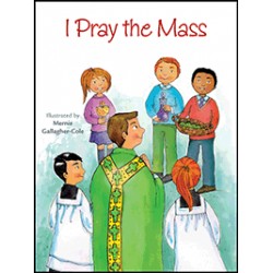 I Pray the Mass