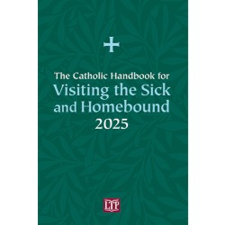 Catholic Handbook for Visiting the Sick and Homebound-2025