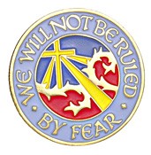 We Will Not Be Ruled By Fear Lapel Pin