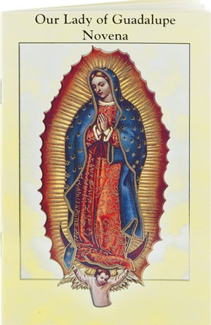 Our Lady Of Guadalupe Novena