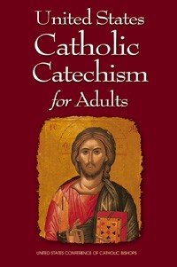 Unitd States Catholic Catechism for Adults