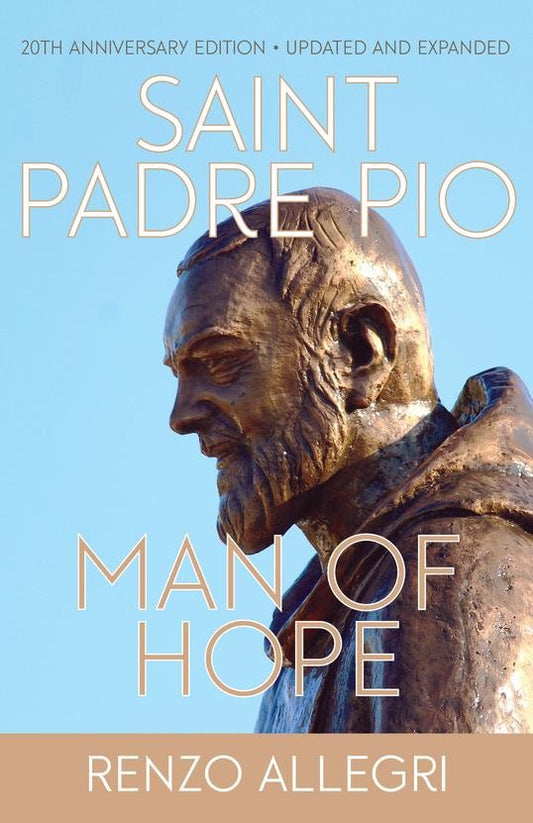 Saint Padre Pio-Man of Hope