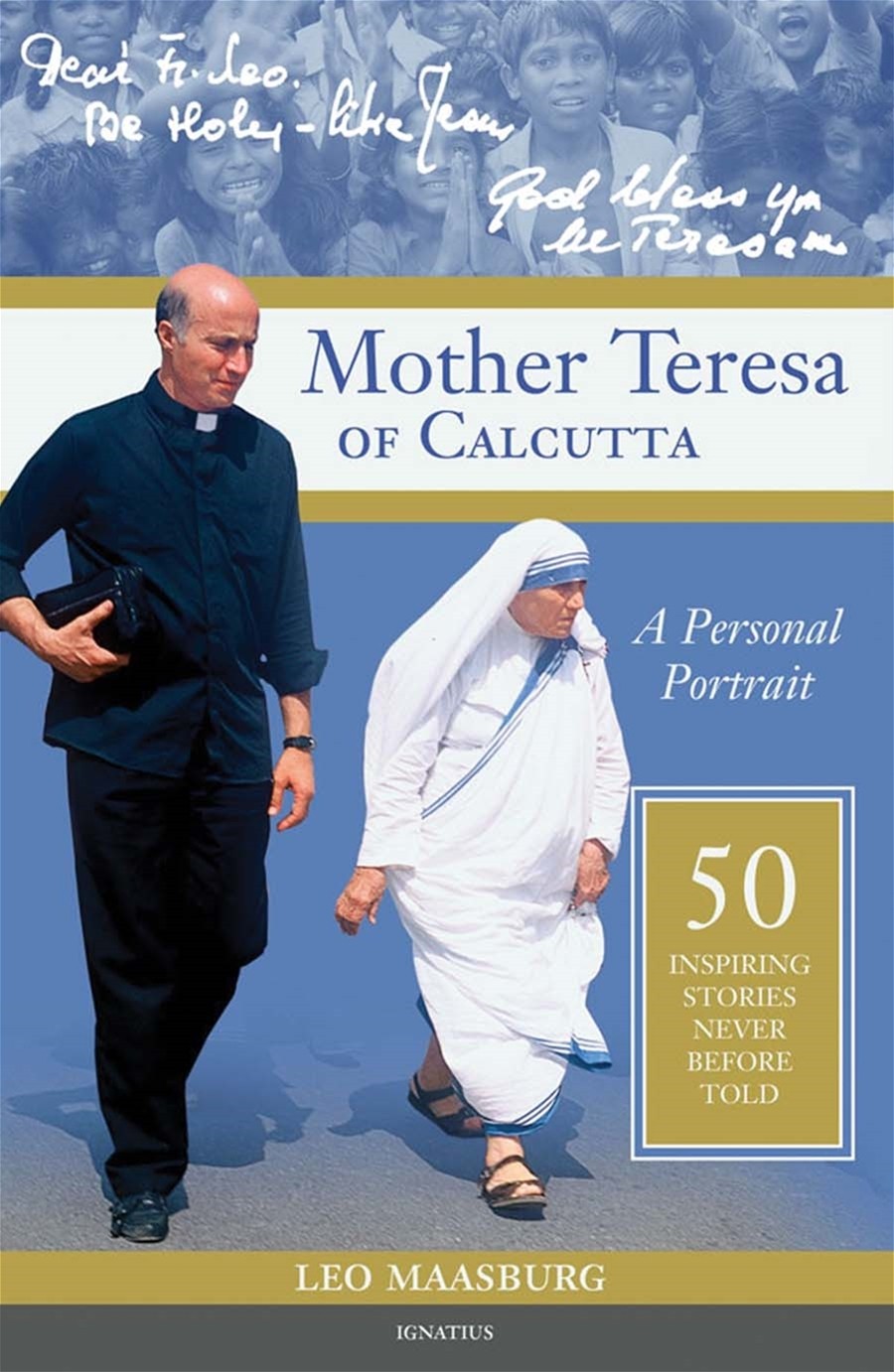 Mother Teresa of Calcutta:  A Persona Portrait