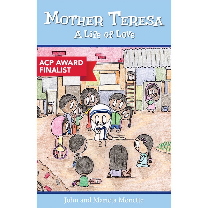 Mother Teresa:  A Life of Love