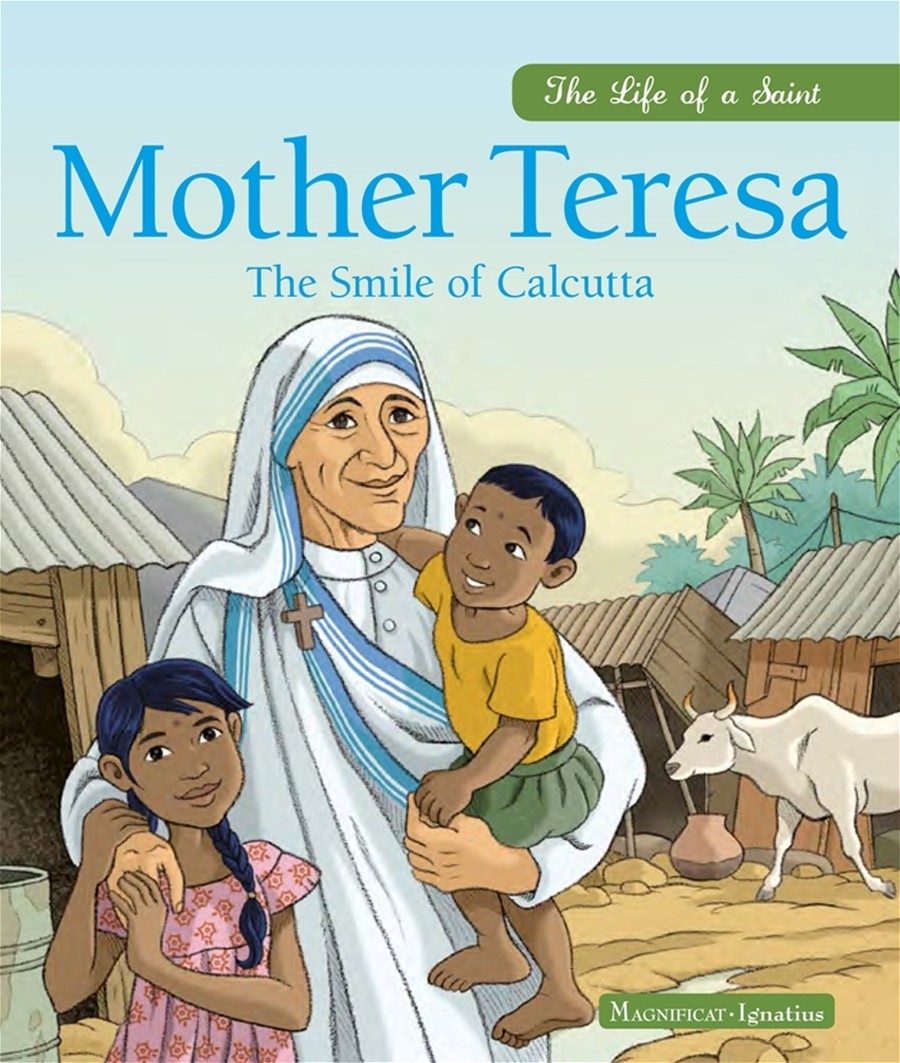 Mother Teresa:  The Smile of Calcutta