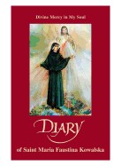 Diary of St. Faustina-Divine Mercy in my Soul