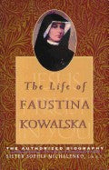 Life of Faustina Kowalska