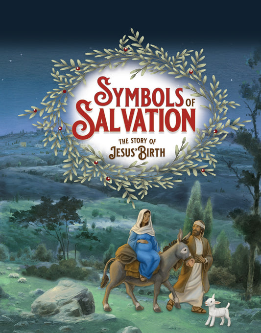 Symbols of Salvation:  The Story of Jesus' Birth