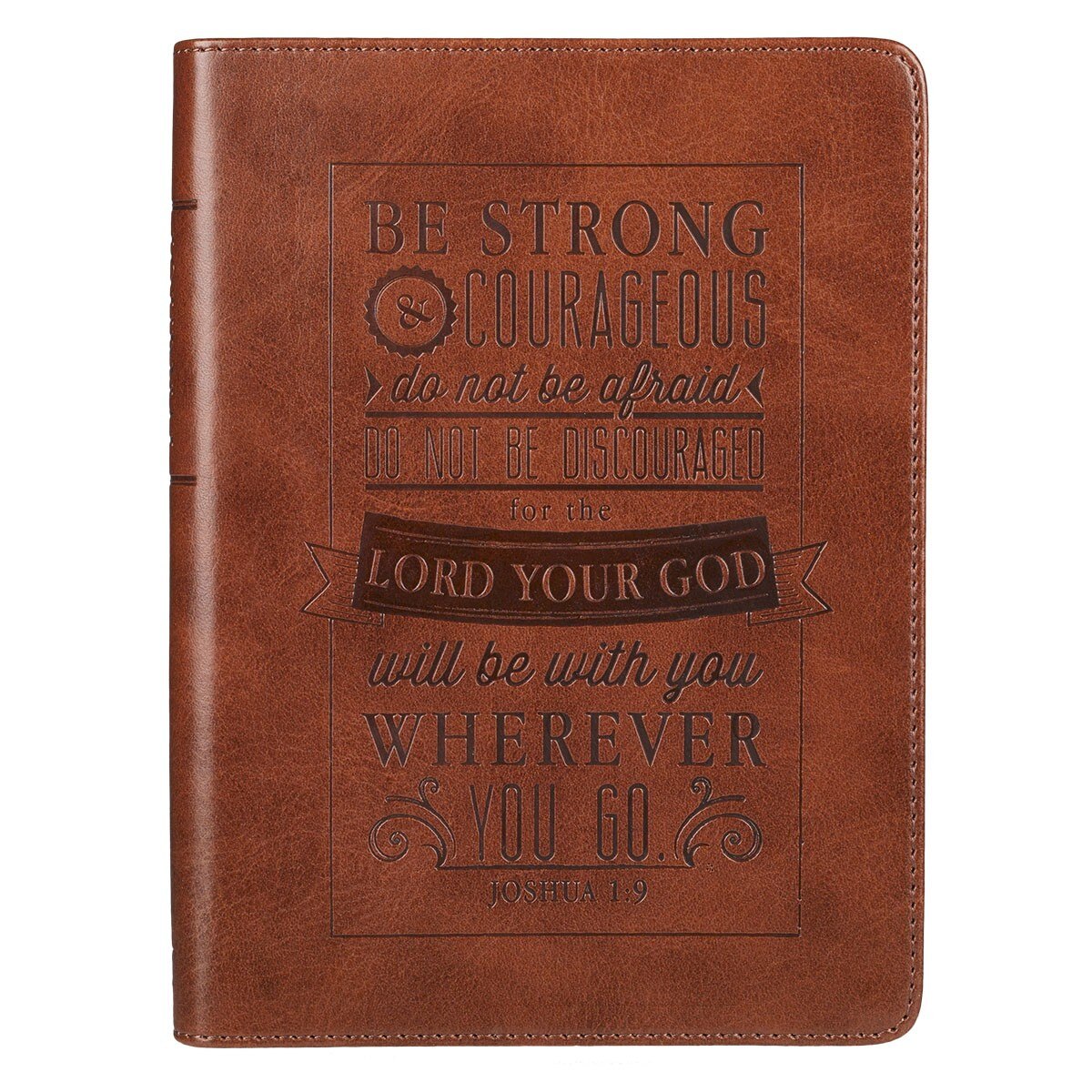 Be Strong & Courageous