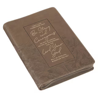 Be Strong and Courageous Ash-brown Faux Leather Journal with Zipper Closure